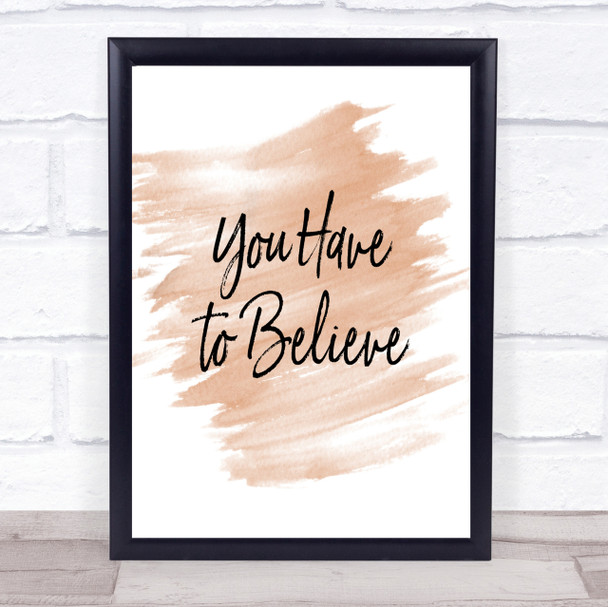 You Have To Quote Print Watercolour Wall Art