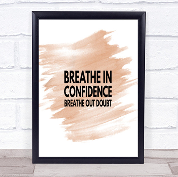 Breathe In Confidence Quote Print Watercolour Wall Art