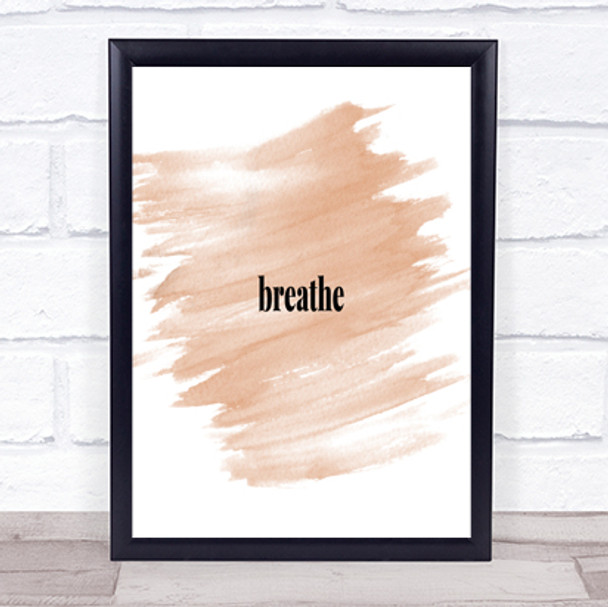 Breathe Quote Print Watercolour Wall Art