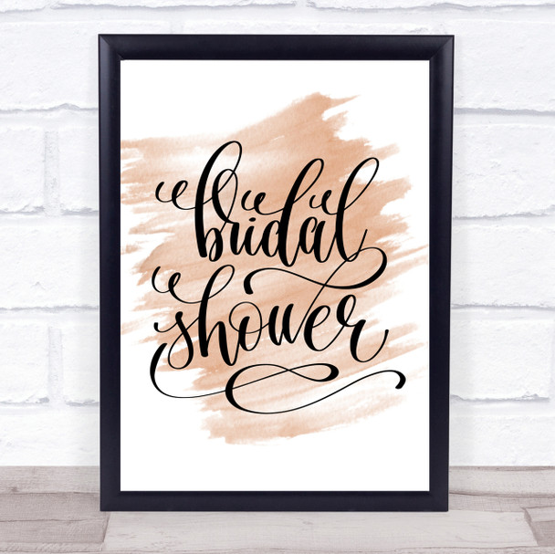 Bridal Shower Quote Print Watercolour Wall Art