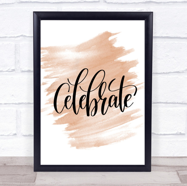 Celebrate Swirl Quote Print Watercolour Wall Art