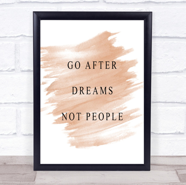 After Dreams Not People Quote Print Watercolour Wall Art