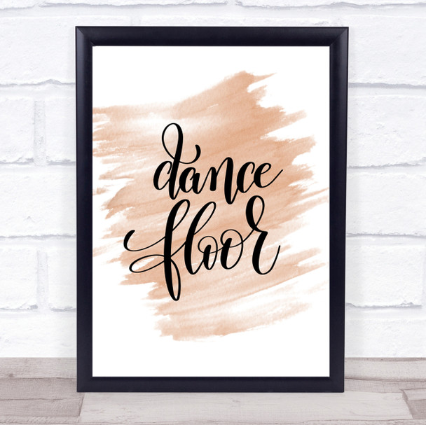 Dance Floor Quote Print Watercolour Wall Art
