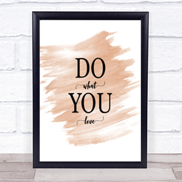 Do What You Love Quote Print Watercolour Wall Art