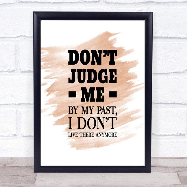 Don't Judge Me Quote Print Watercolour Wall Art