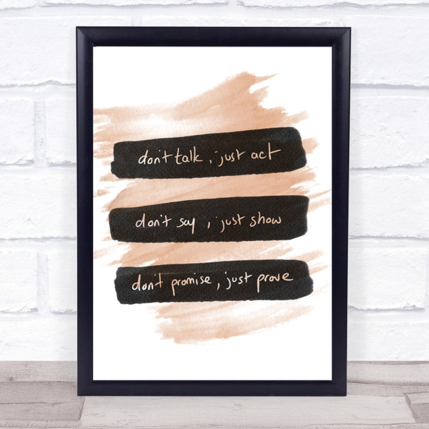 Don't Talk Act Quote Print Watercolour Wall Art