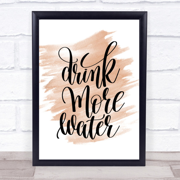 Drink More Water Quote Print Watercolour Wall Art