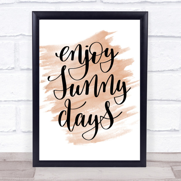 Enjoy Sunny Days Quote Print Watercolour Wall Art