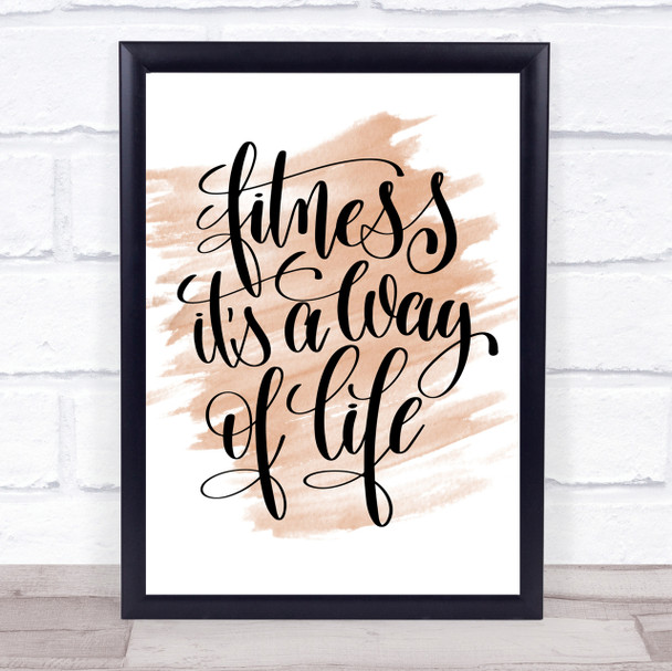 Fitness Is A Way Of Life Quote Print Watercolour Wall Art
