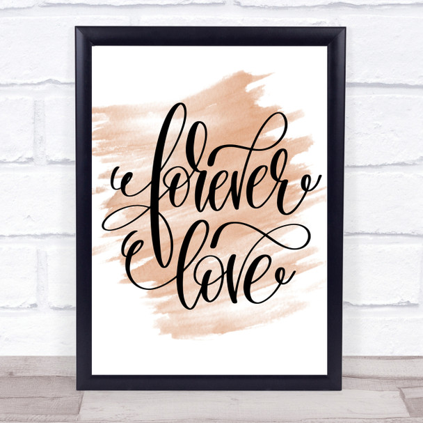 Forever Love Quote Print Watercolour Wall Art