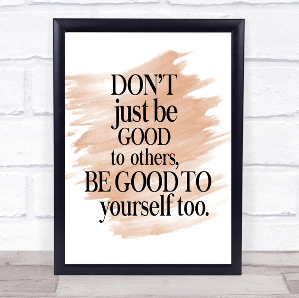 Good To Yourself Quote Print Watercolour Wall Art