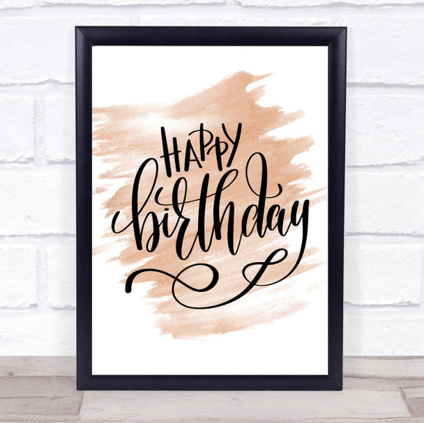 Happy Birthday Quote Quote Print Watercolour Wall Art