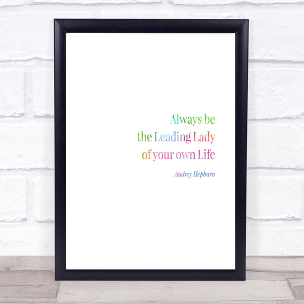 Audrey Hepburn Always Be The Leading Lady Rainbow Quote Print