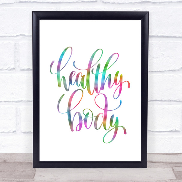 Healthy Body Rainbow Quote Print