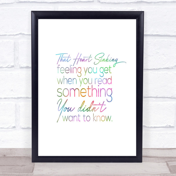 Heart Sinking Rainbow Quote Print