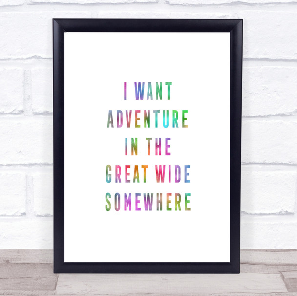 I Want Adventure Rainbow Quote Print