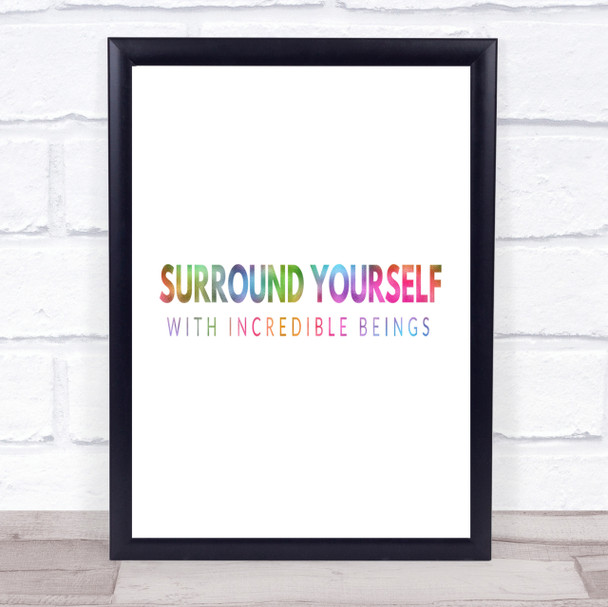 Incredible Beings Rainbow Quote Print