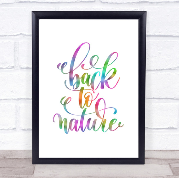 Back To Nature Rainbow Quote Print