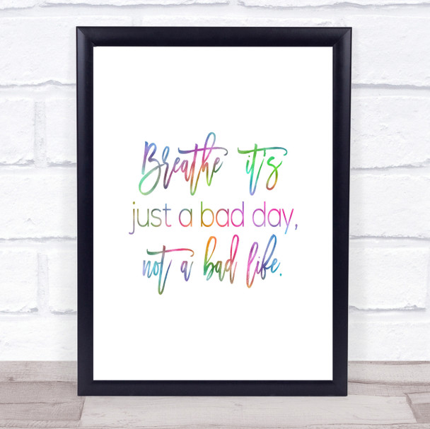 Bad Day Rainbow Quote Print