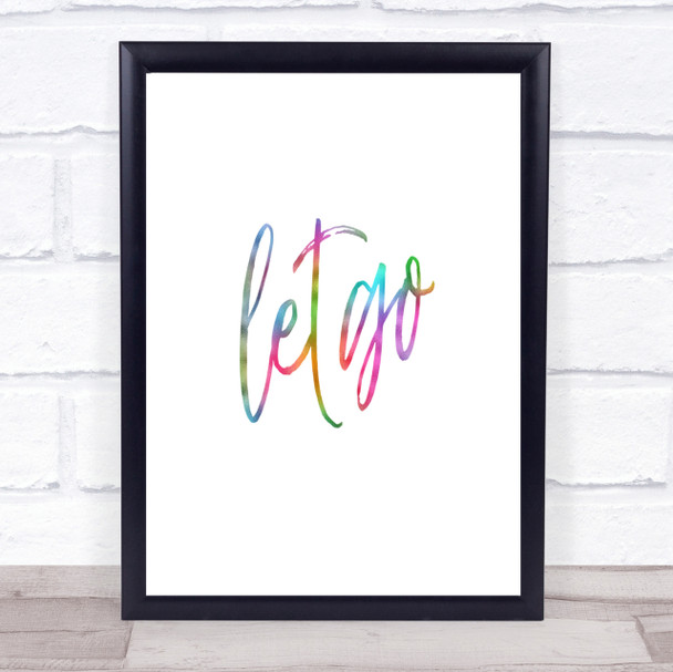 Let Go Rainbow Quote Print