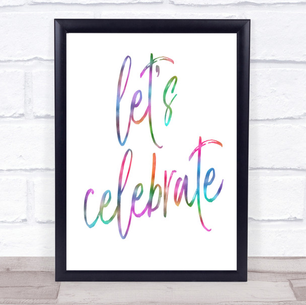 Lets Celebrate Rainbow Quote Print