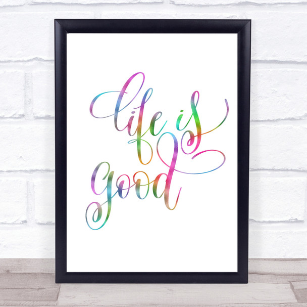 Life Is Good Rainbow Quote Print