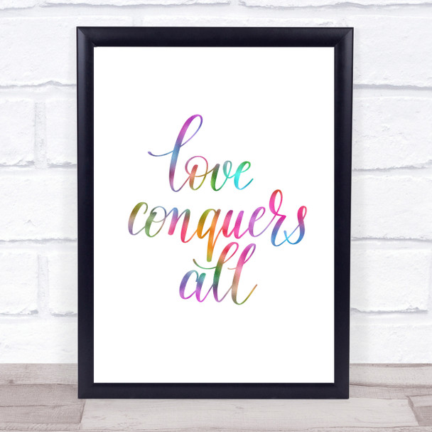 Love Conquers All Rainbow Quote Print
