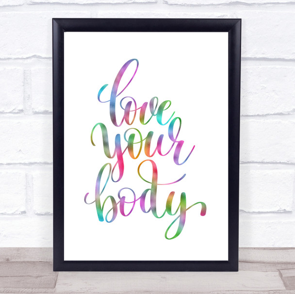 Love Your Body Rainbow Quote Print
