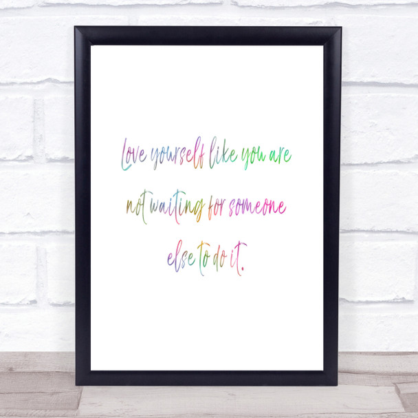 Love Yourself Rainbow Quote Print