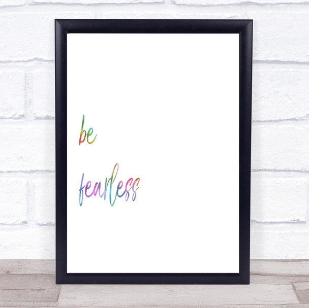 Be Fearless Rainbow Quote Print
