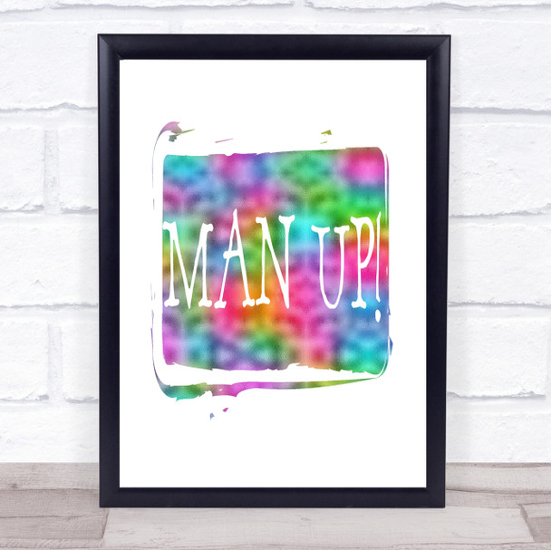 Man Up Rainbow Quote Print