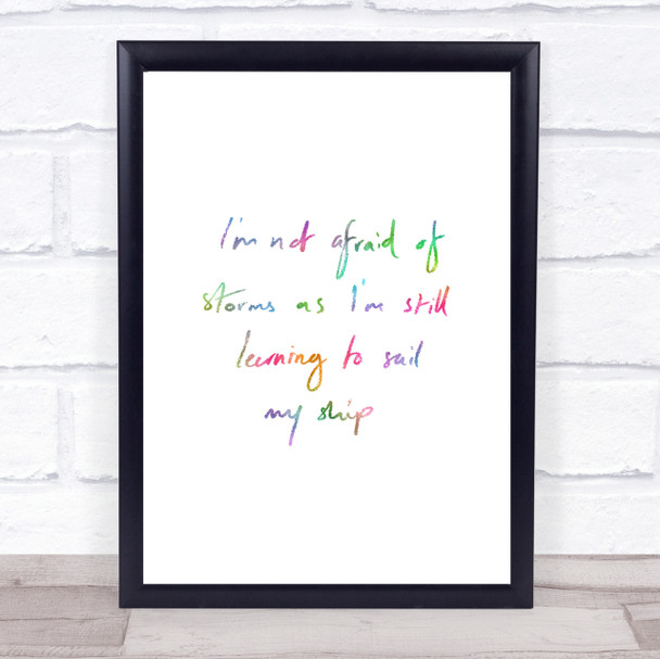 Not Afraid Storms Rainbow Quote Print