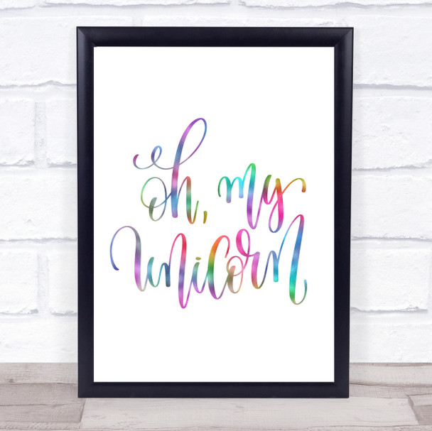 Oh My Unicorn Rainbow Quote Print