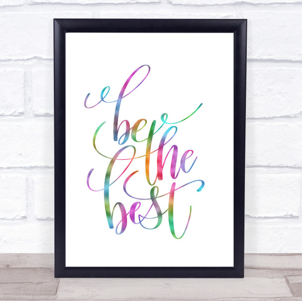Be The Best Rainbow Quote Print