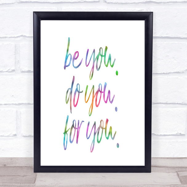 Be You For You Rainbow Quote Print