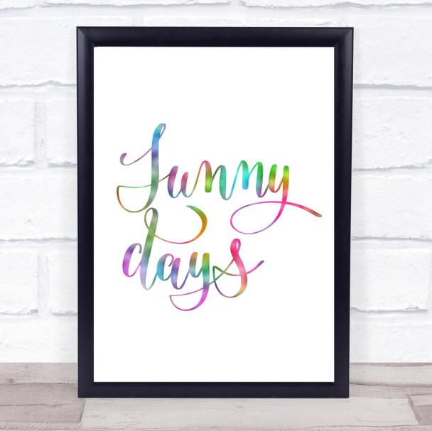 Sunny Days Rainbow Quote Print