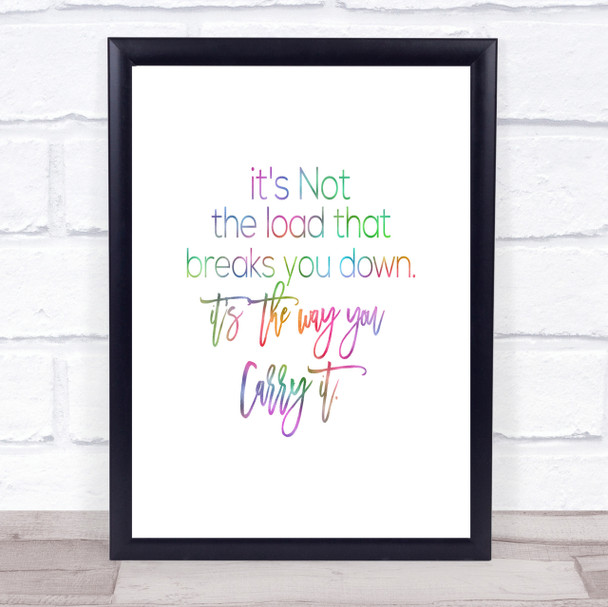 Way You Carry Rainbow Quote Print