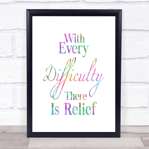 With Every Difficulty Rainbow Quote Print