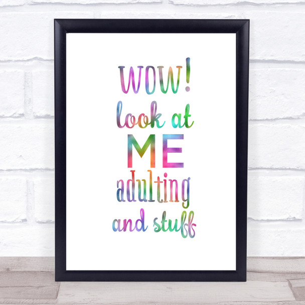 Wow Look At Me Adulting And Stuff Rainbow Quote Print