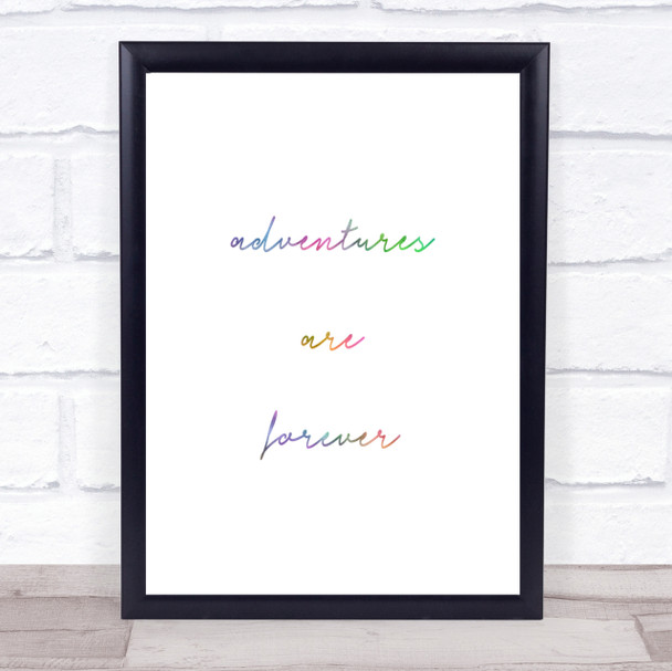 Adventures Are Forever Rainbow Quote Print