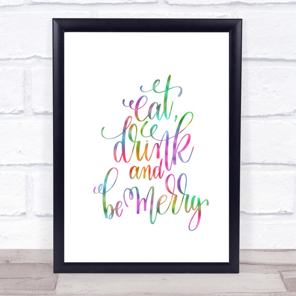Christmas Eat Drink Be Merry Rainbow Quote Print