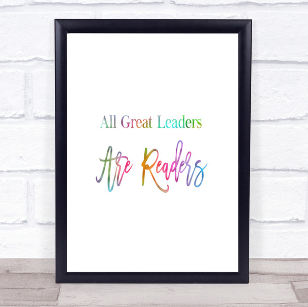 All Great Leaders Rainbow Quote Print