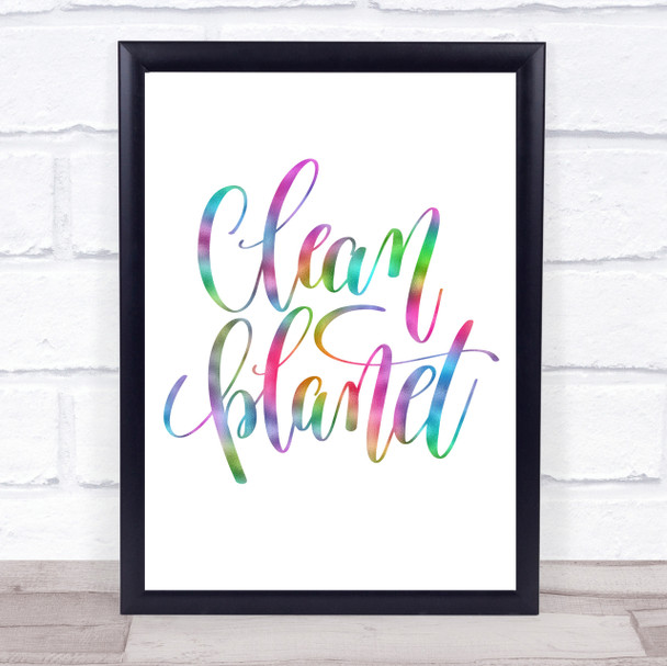 Clean Planet Rainbow Quote Print