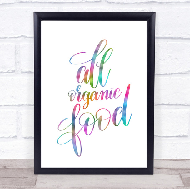 All Organic Food Rainbow Quote Print