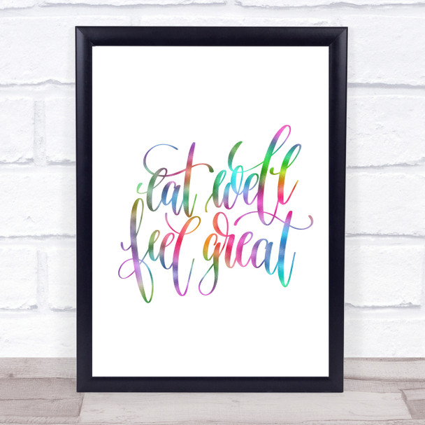 Eat Well Feel Great Rainbow Quote Print
