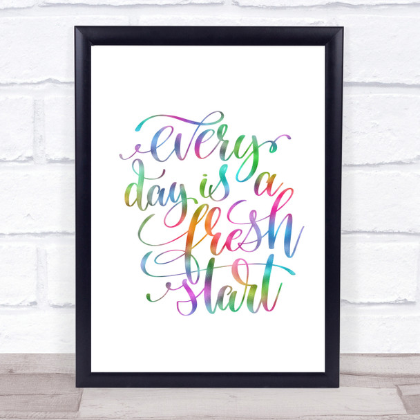 Every Day Is A Fresh Start Rainbow Quote Print