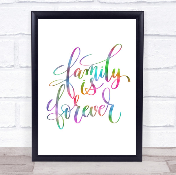 Family Is Forever Rainbow Quote Print