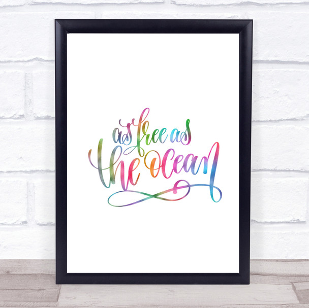 Free As Ocean Rainbow Quote Print