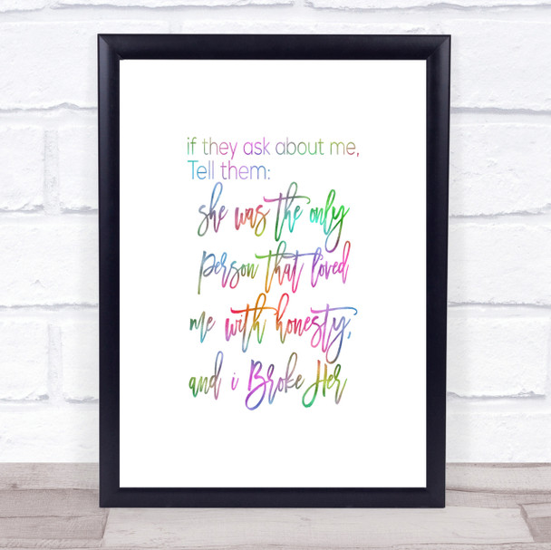 Ask About Me Rainbow Quote Print