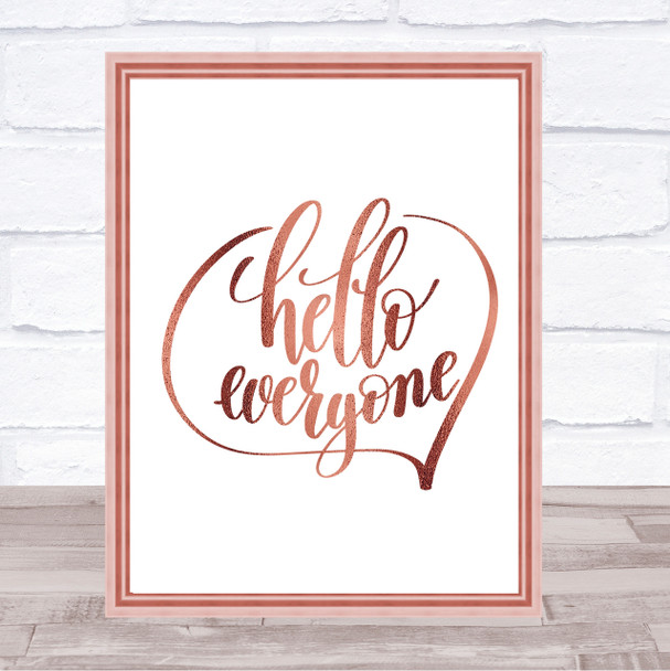 Hello Everyone Quote Print Poster Rose Gold Wall Art